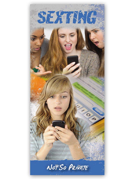Sexting: Not So Private Pamphlet